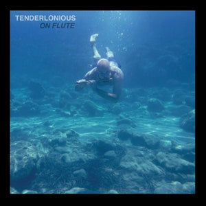 New Vinyl Tenderlonious - On Flute LP NEW BLUE VINYL 10034305