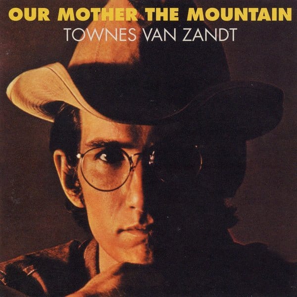 New Vinyl Townes Van Zandt - Our Mother The Mountain LP NEW 10000854