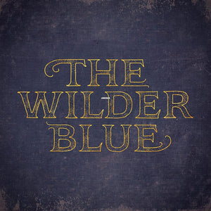 New Vinyl Wilder Blue - Self Titled LP NEW 10030236