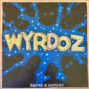 New Vinyl Wyrdoz - Broke & Hungry LP NEW 10027558
