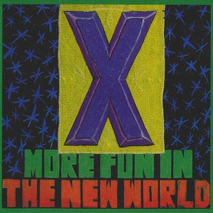 New Vinyl X - More Fun In The New World LP NEW 2019 REISSUE 10016378