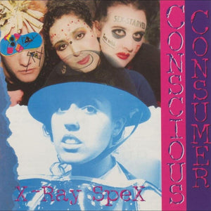 New Vinyl X-Ray Spex - Conscious Consumer LP NEW Indie Exclusive 10032933