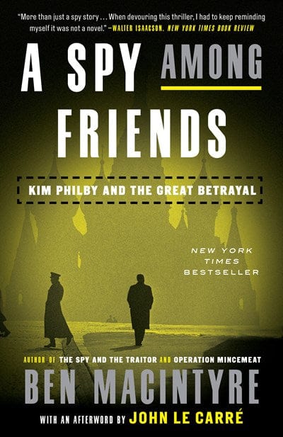 Sale Book A Spy Among Friends: Kim Philby and the Great Betrayal  - Macintyre, Ben - Paperback 991342