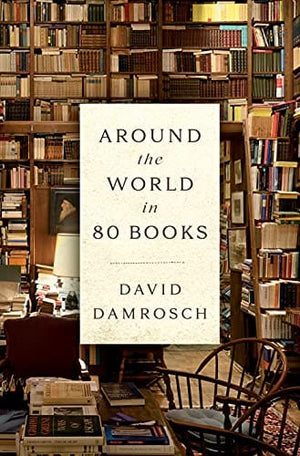 Sale Book Around the World in 80 Books -  Damrosch, David - Hardcover 991452