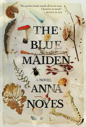 The Blue Maiden by Anna Noyes 9780802162809