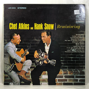 Used Vinyl Chet Atkins and Hank Snow - Reminiscing LP VG+/VG++ USED 14256