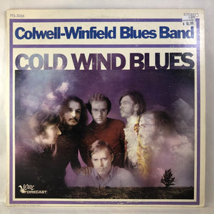 Used Vinyl Colwell-Winfield Blues Band - Cold Wind Blues LP VG++-VG+ USED 9711