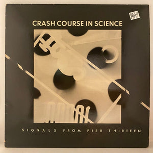 Used Vinyl Crash Course In Science – Signals From Pier Thirteen 12