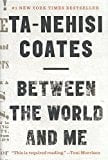 Between the World and Me - Hardcover