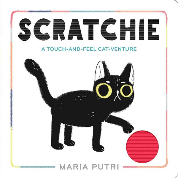 Scratchie by Maria Putri: Board Books; 24 pages / English