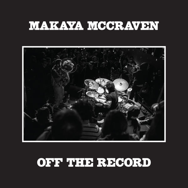 Makaya McCraven - Off The Record 2LP NEW