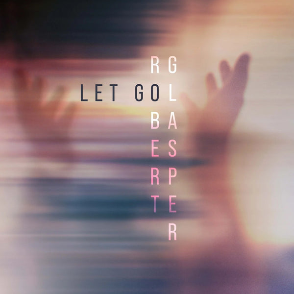 Robert Glasper - Let Go 2LP NEW