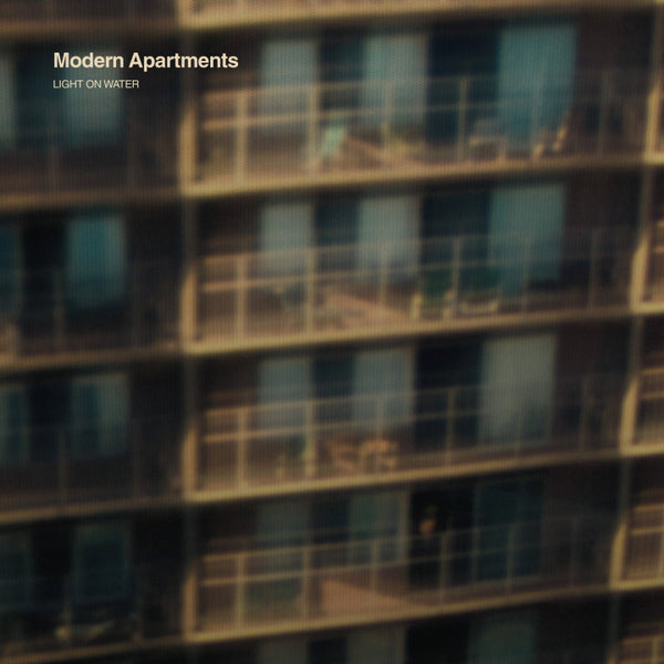Modern Apartments - Light On Water LP NEW