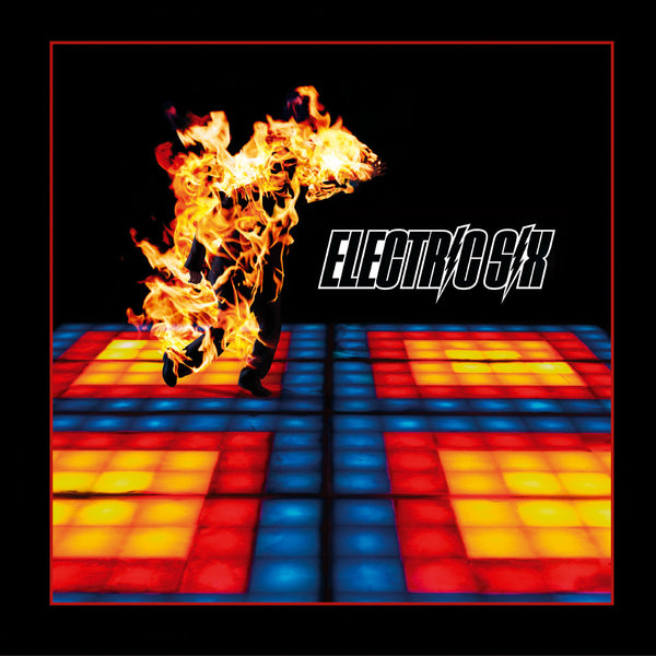 Electric Six - Fire 21st Anniversary Remaster LP NEW