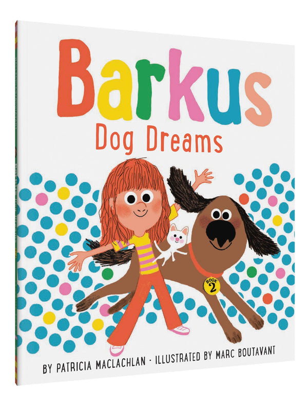 Barkus Dog Dreams: Book 2 by Patricia MacLachlan, Marc Boutavant