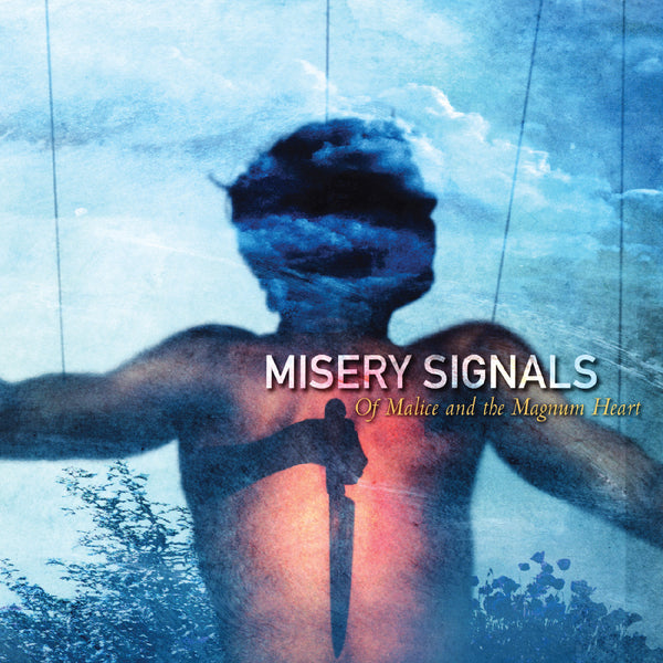 Misery Signals - Of Malice and the Magnum Heart LP NEW