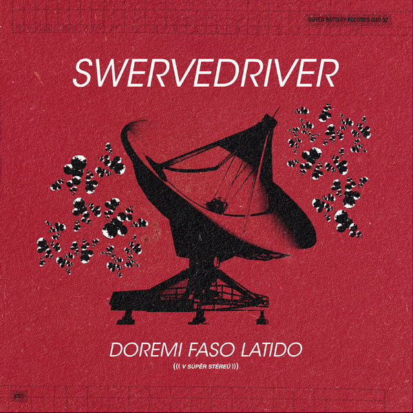 Swervedriver - Doremi Faso Latido LP NEW