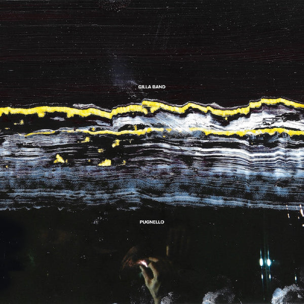 Gilla Band - Pugnello LP NEW INDIE EXCLUSIVE