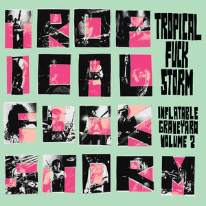 Tropical Fuck Storm - Inflatable Graveyard Vol. 2 LP NEW INDIE EXCLUSIVE