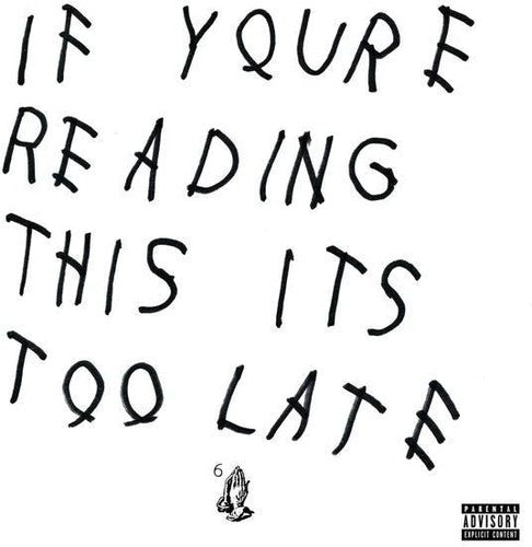 Drake - If You're Reading This It's Too Late CD NEW