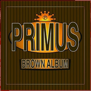 Primus - Brown Album 2LP NEW