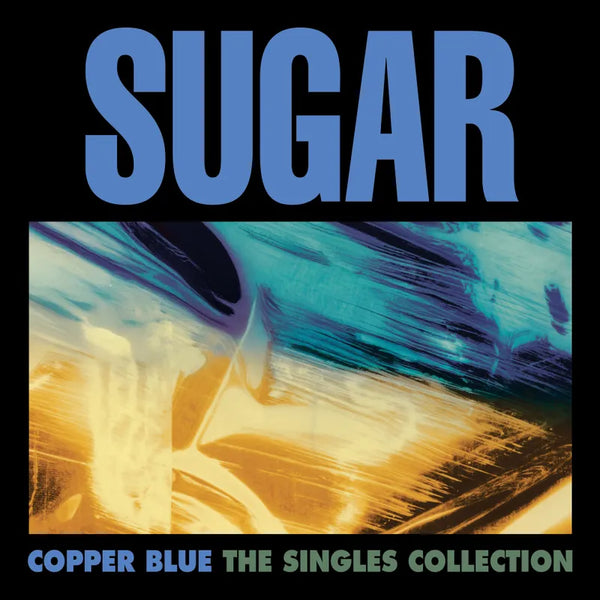 Sugar - Copper Blue: The Singles Collection 4LP NEW RSD BF 2025