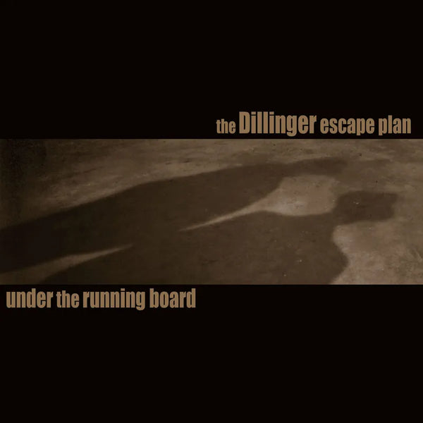Dillinger Escape Plan - Under the Running Board 7" NEW RSD BF 2025