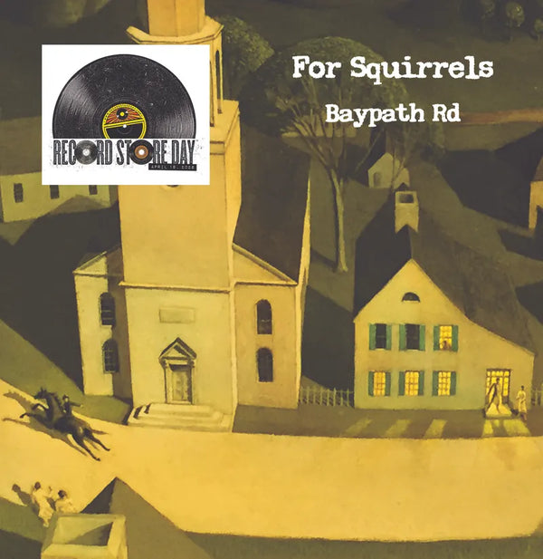 For Squirrels - Baypath Road LP NEW RSD 2026
