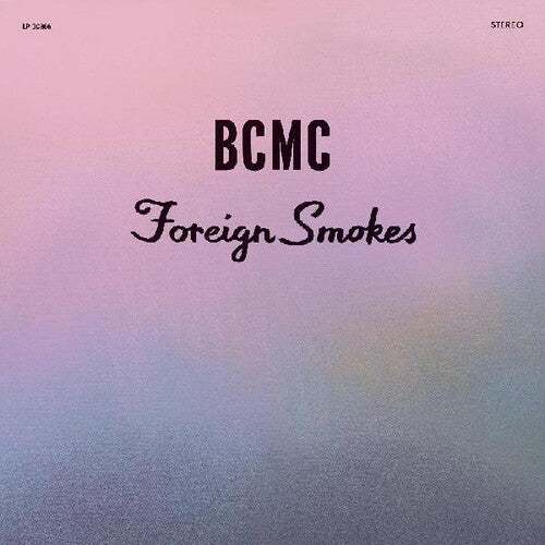 BCMC - Foreign Smokes LP NEW