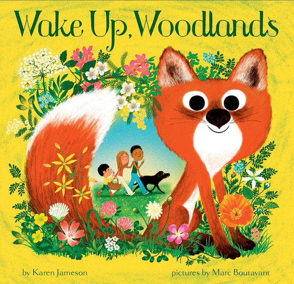 Wake Up, Woodlands by Karen Jameson, Marc Boutavant