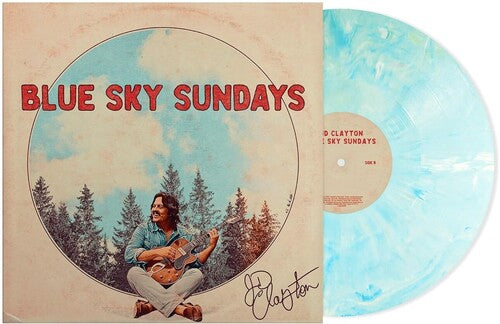 JD Clayton - Blue Sky Sundays LP NEW