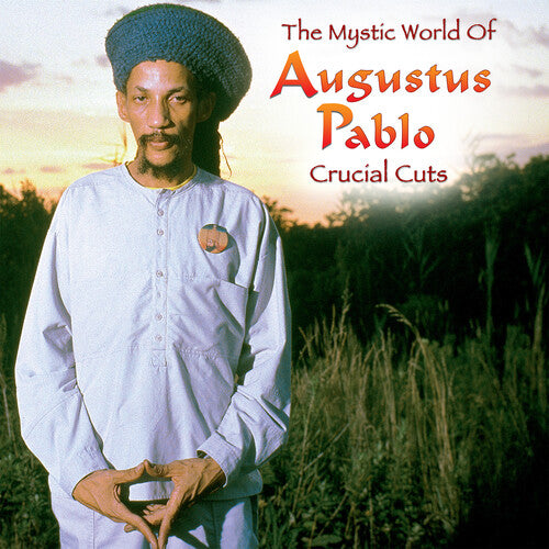 Augustus Pablo - The Mystical World of Augustus Pablo: Crucial Cuts LP NEW