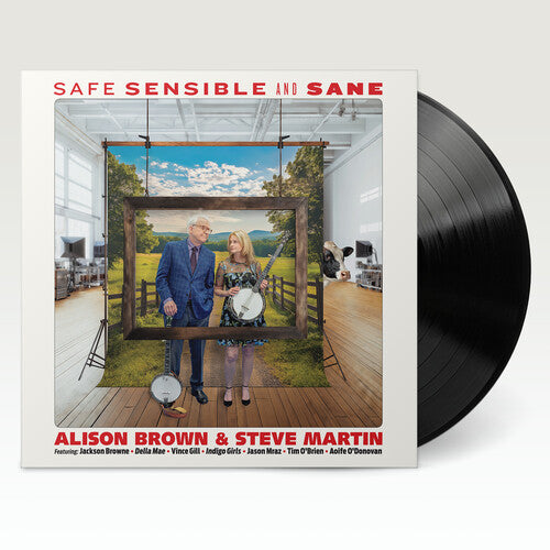 Alison Brown & Steve Martin - Safe, Sensible And Sane LP NEW
