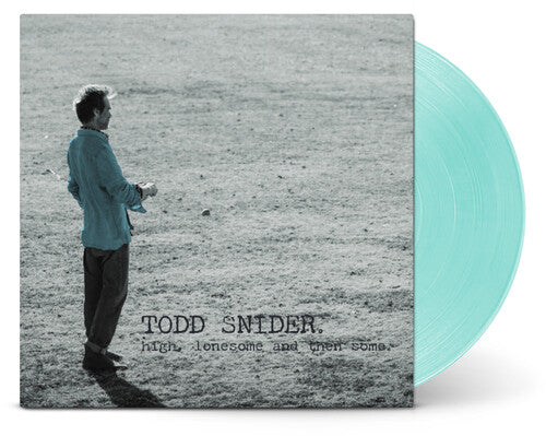 Todd Snider - High, Lonesome And Then Some LP NEW