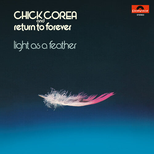Chick Corea - Light as a Feather LP NEW