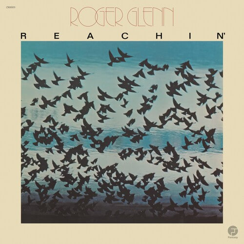 Roger Glenn - Reachin' LP NEW Jazz Dispensary Top Shelf Series