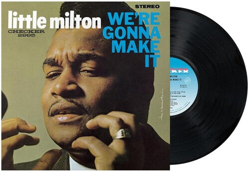 Little Milton - We're Gonna Make It (Chess Acoustic Sounds Series) NEW LP