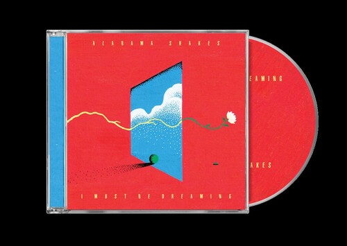 Alabama Shakes - I Must Be Dreaming CD NEW
