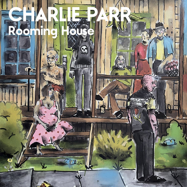 Charlie Parr - Rooming House LP NEW