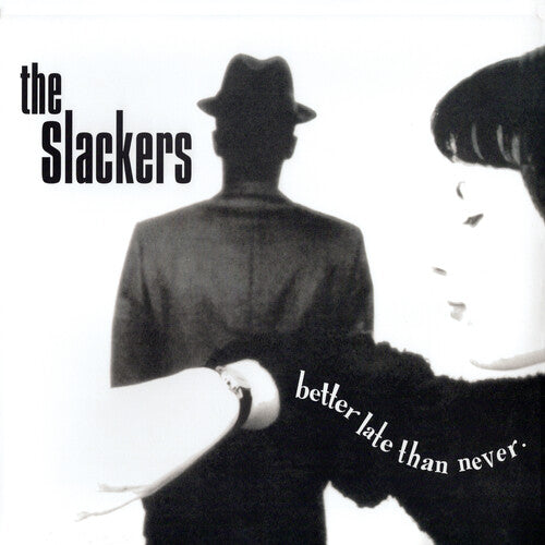 Slackers -  Better Late Than Never 2LP NEW