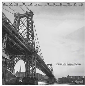 Joshua Redman - If Ever You Would Leave Us (we play for Rollins) LP NEW
