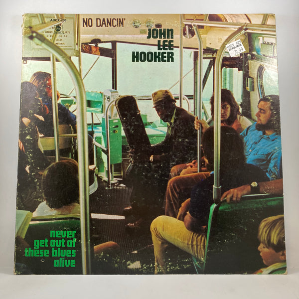 John Lee Hooker – Never Get Out Of These Blues Alive LP USED Vinyl VG/VG