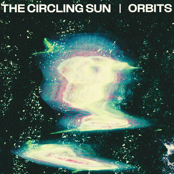 Circling Sun - Orbits LP NEW