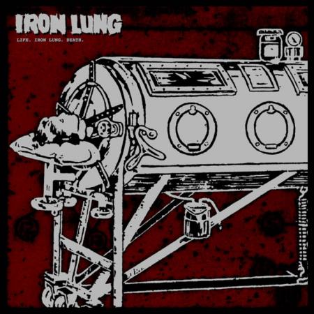 Iron Lung - Life, Iron Lung, Death LP NEW