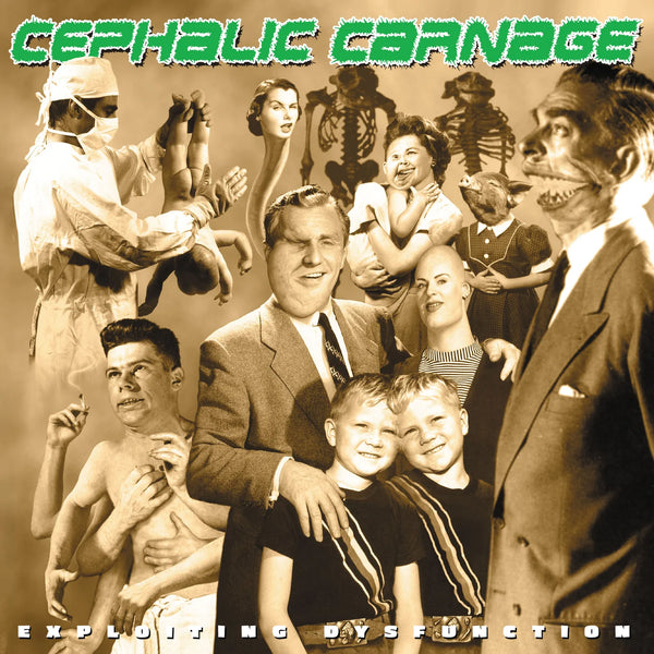 Cephalic Carnage - Exploiting Dysfunction 2LP NEW