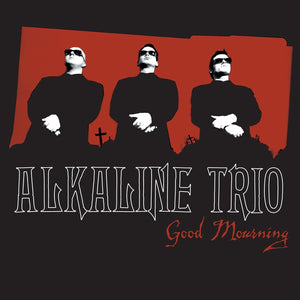 Good Mourning by Alkaline Trio