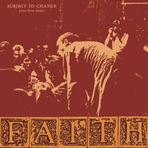 Faith - Subject To Change Plus First Demo LP NEW