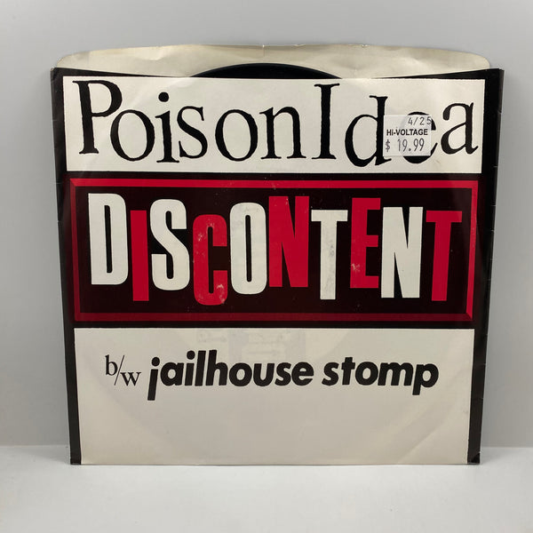 Poison Idea – Discontent b/w Jailhouse Stomp 7" USED Vinyl VG+/VG+