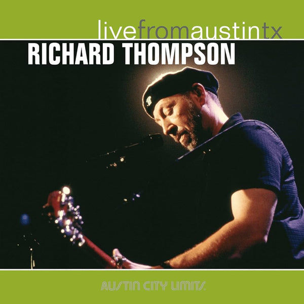 Richard Thompson - Live From Austin, TX 2LP NEW GREEN VINYL