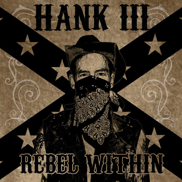 Hank Williams III - Rebel Within LP NEW